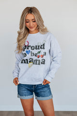 Proud To Be A Mama Sweatshirt